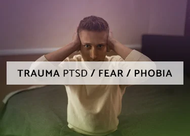 Trauma/Phobias/Fears